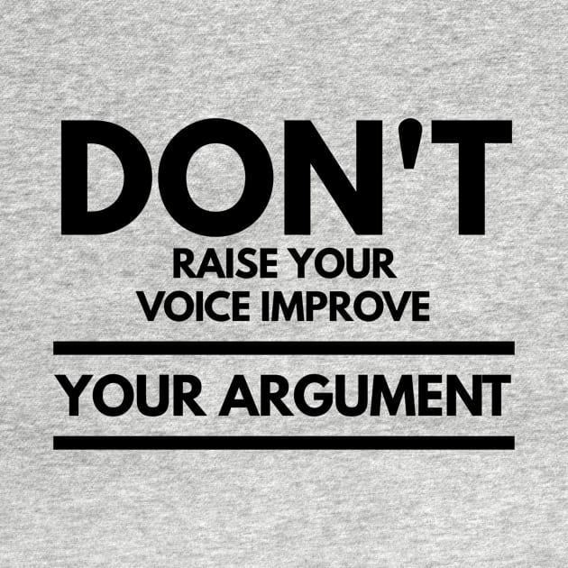 don't raise your voice improve your argument by GMAT